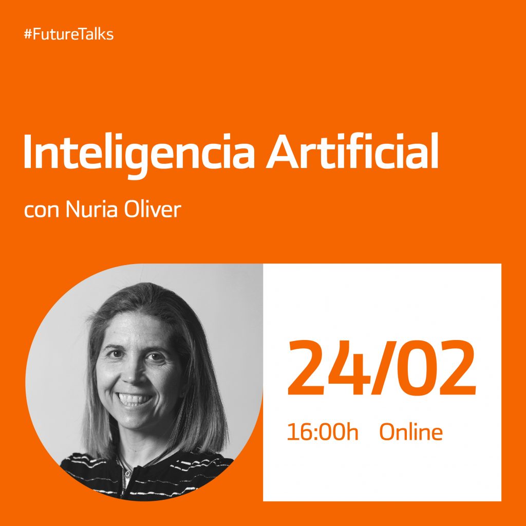 #FutureTalks sobre Inteligencia Artificial con Nuria Oliver